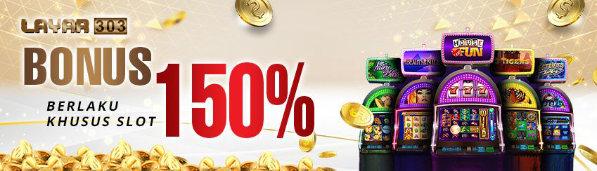 BONUS NEW MEMBER SLOT 150% [DEPO KE-1, KE-2, KE-3]