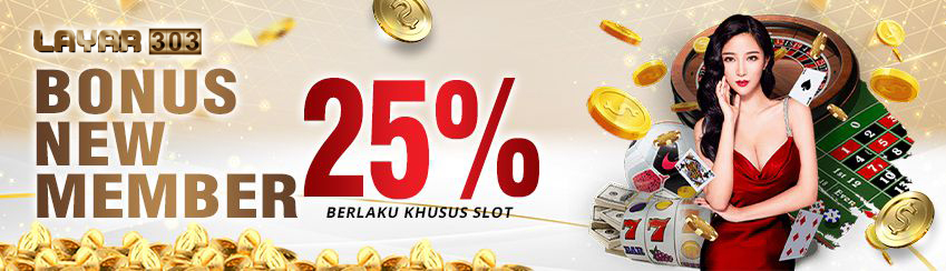 BONUS NEW MEMBER SLOT 25%